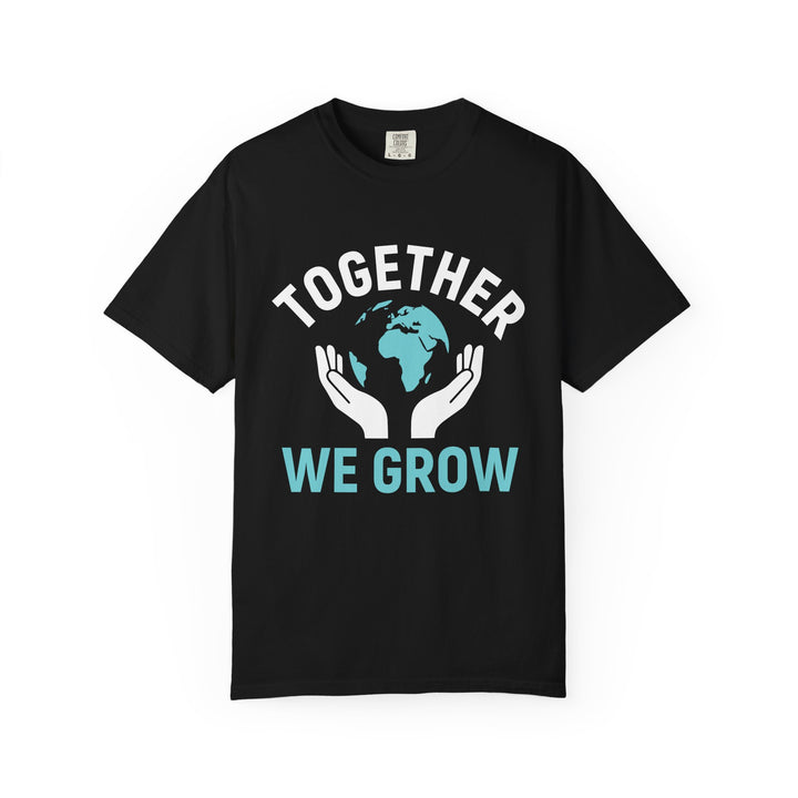 Together We Grow T-Shirt — Earth Care Hands Graphic Tee