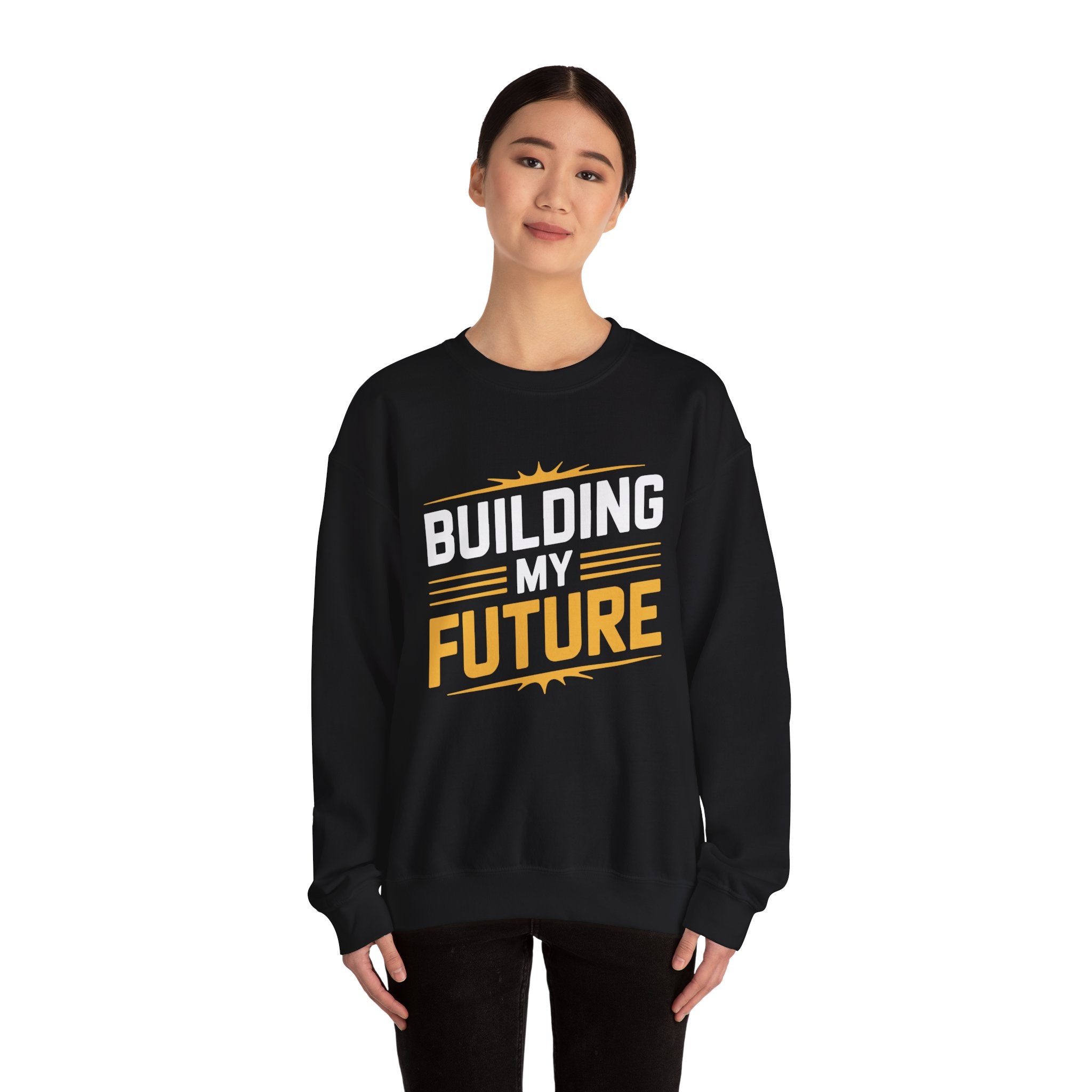 Crewneck Sweatshirt — "Building My Future" Motivational Graphic