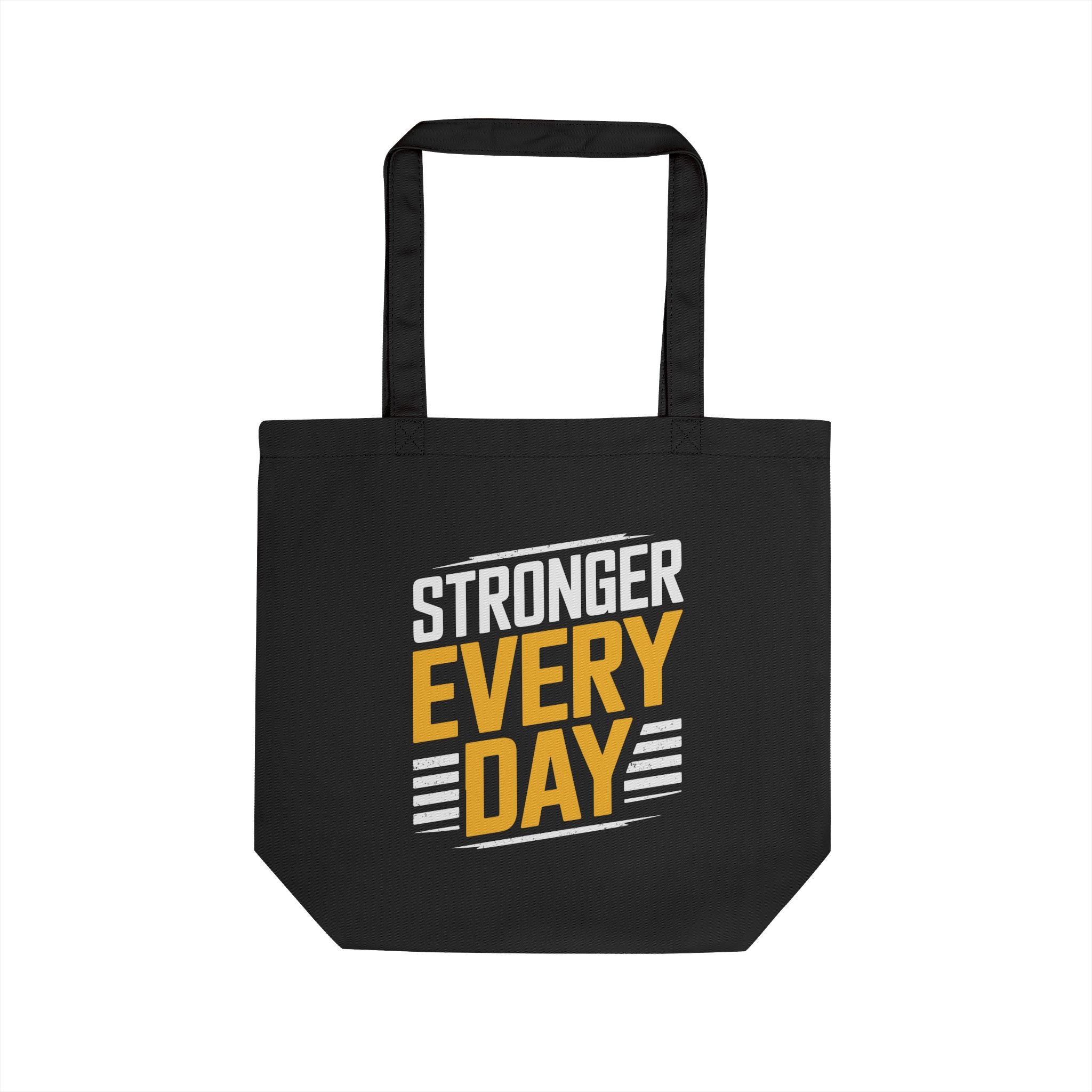 Stronger Every Day Eco Tote Bag — Motivational Reusable Canvas Grocery & Gym Tote