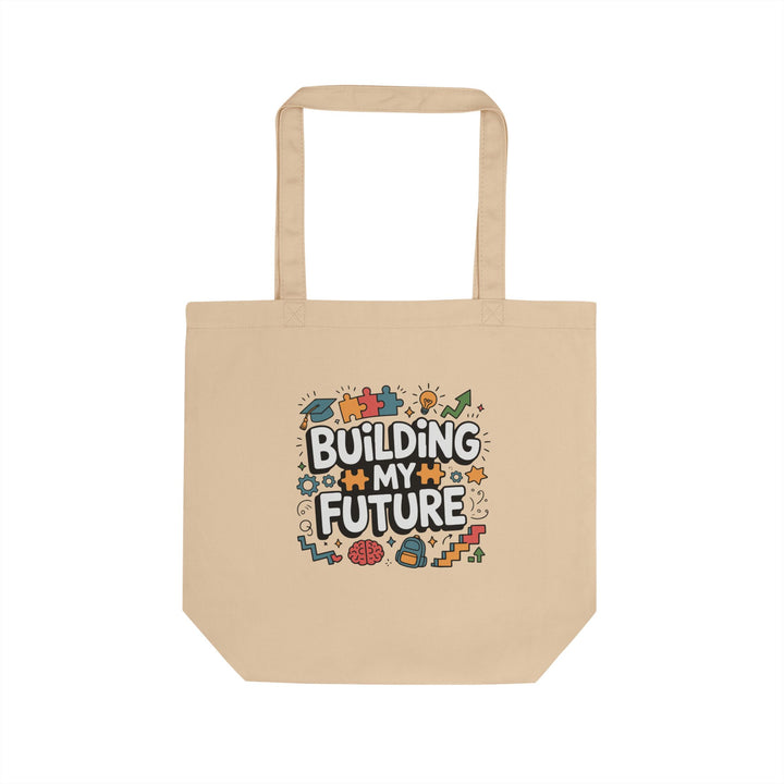 Building My Future Eco Tote Bag — Motivational Student Canvas Shopper