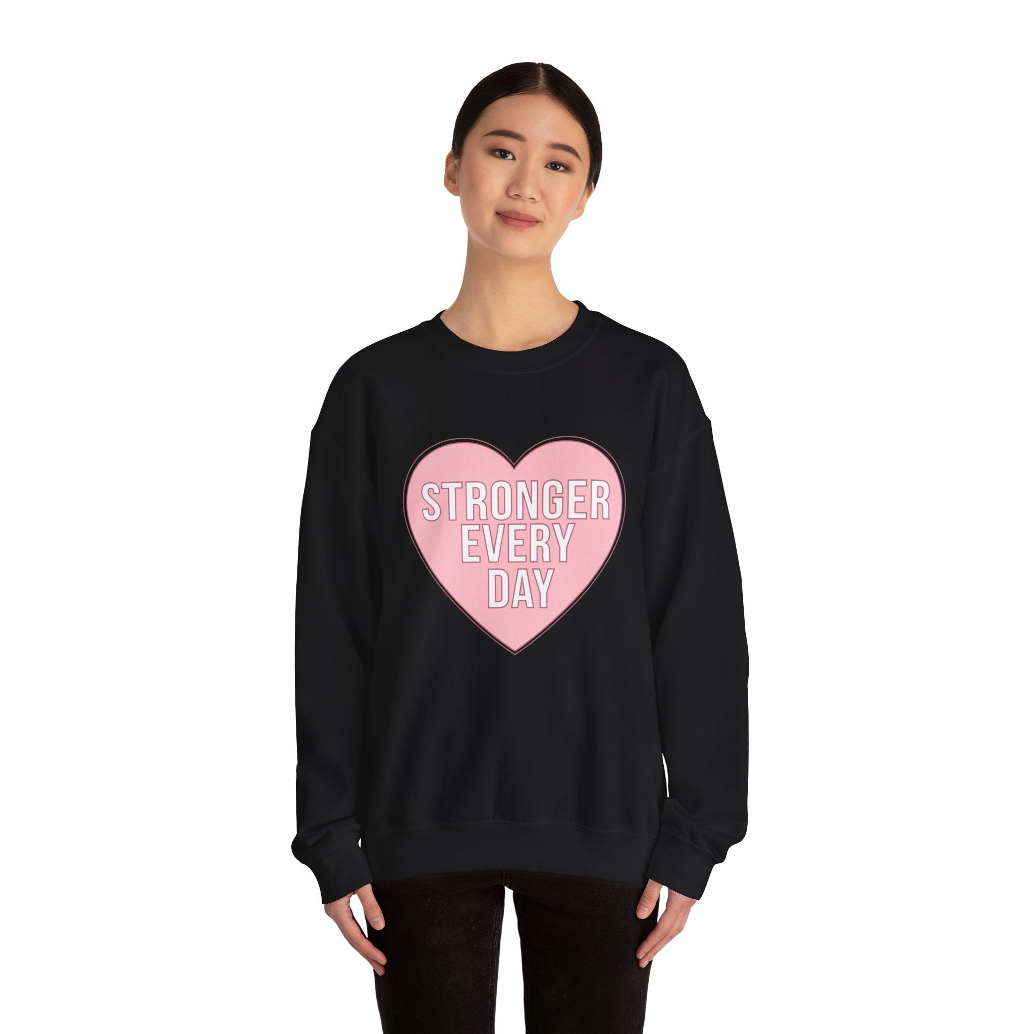 Crewneck Sweatshirt — 'Stronger Every Day' Pink Heart Inspirational Pullover