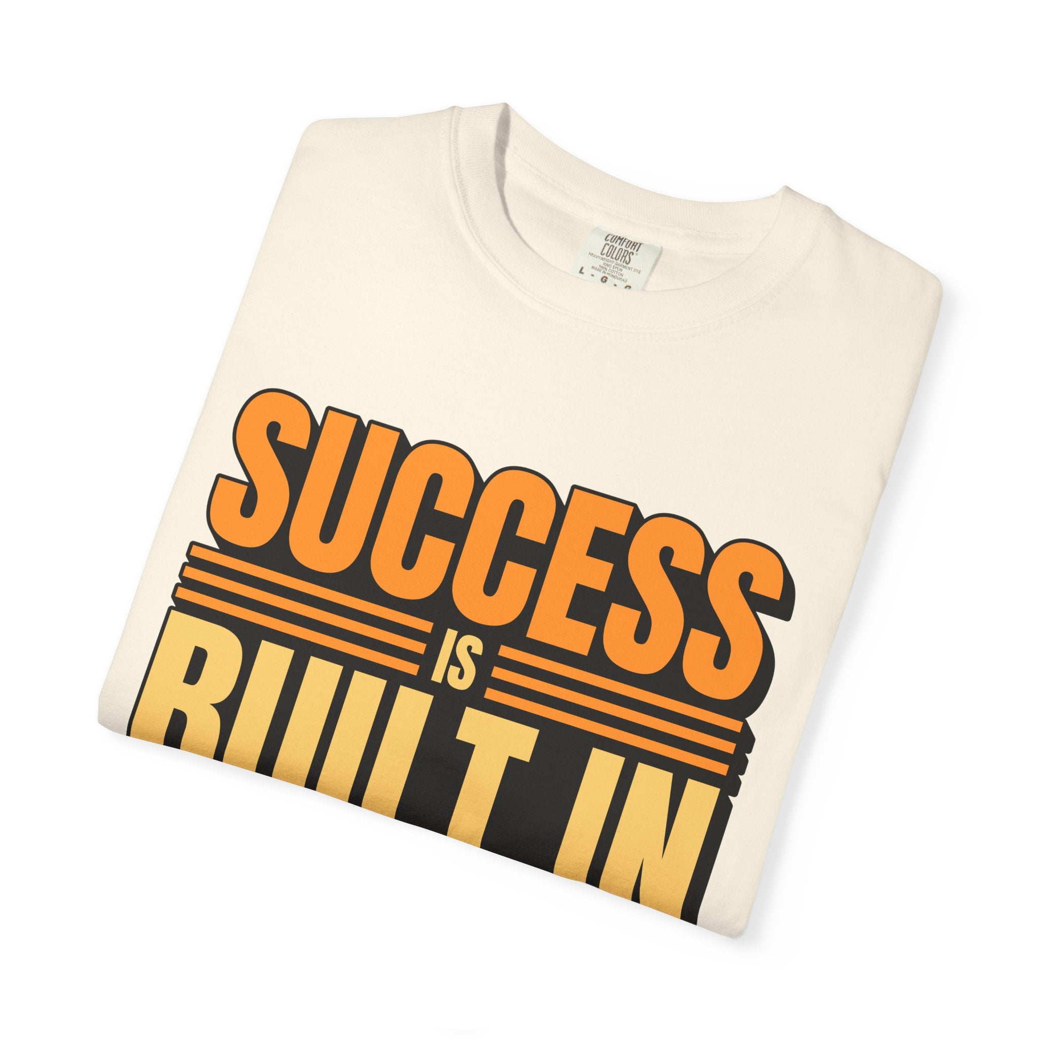 T-Shirt — "Success Is Built In Order" Motivational Retro Graphic Tee