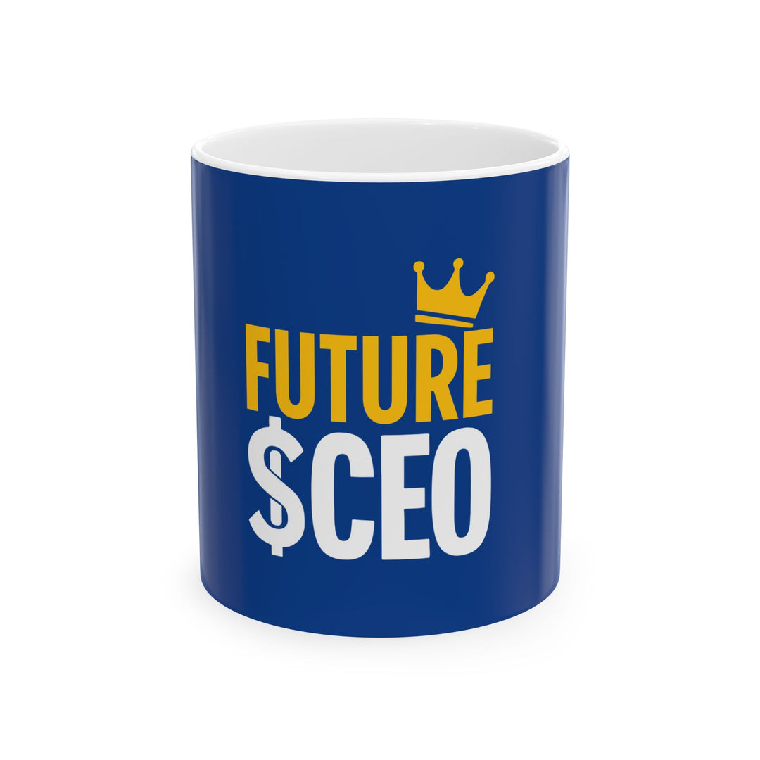 Future CEO Ceramic Mug — Inspirational Coffee Cup for Aspiring Entrepreneurs