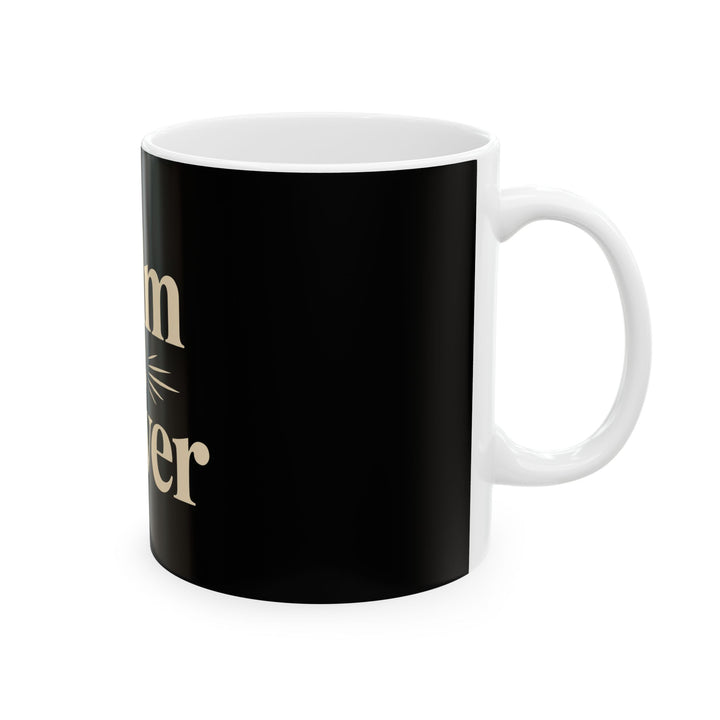 Calm Is Power Ceramic Mug — Inspirational Black Coffee Cup (11oz, 15oz)