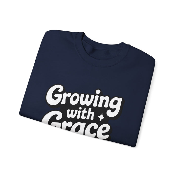 Growing with Grace Sweatshirt