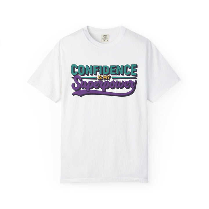 Confidence Is My Superpower T-Shirt