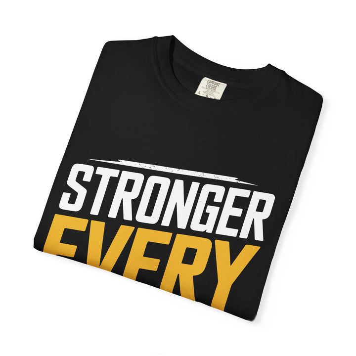 Stronger Every Day T-Shirt — Motivational Workout Tee