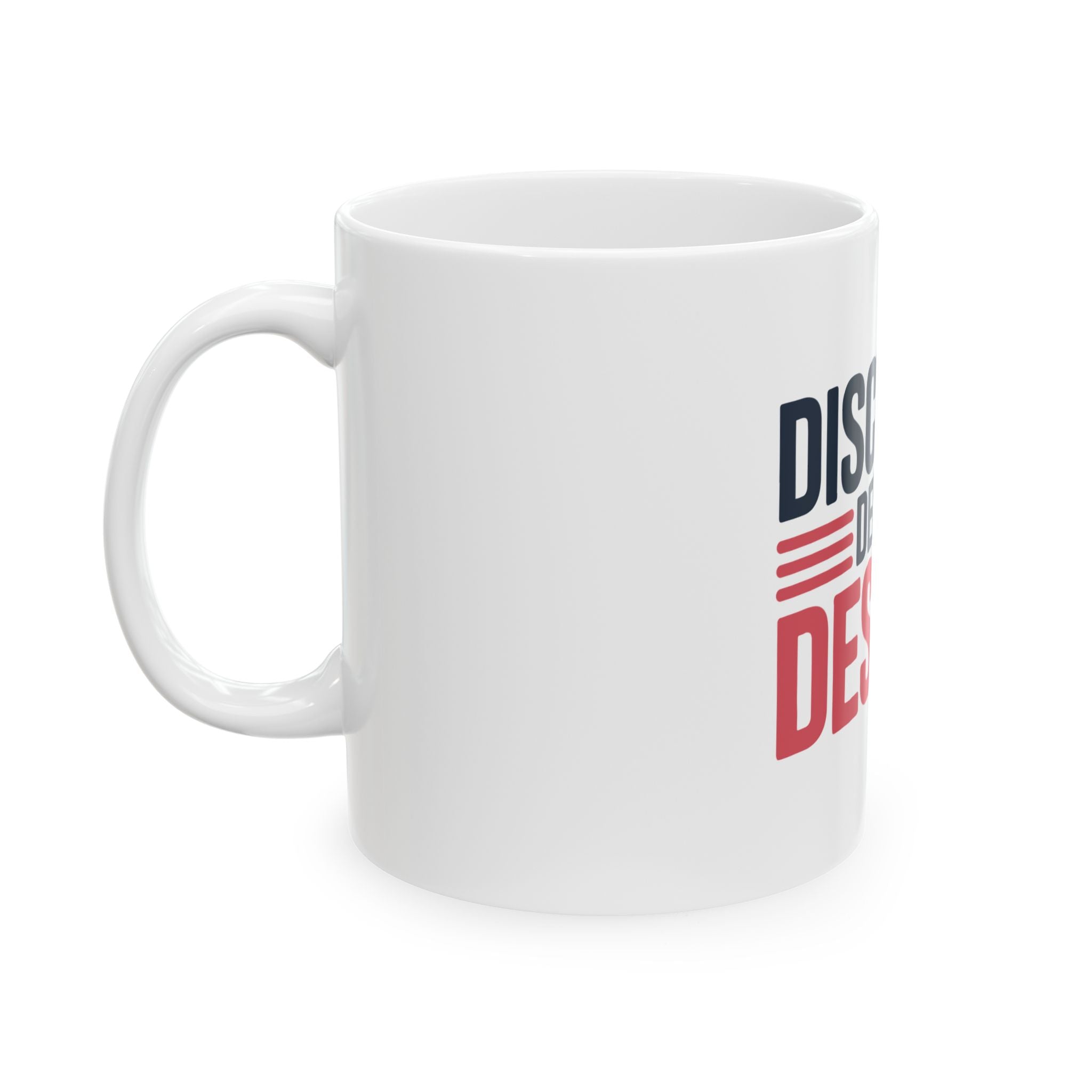 Discipline Decides Destiny Ceramic Mug — Motivational Coffee Cup (11oz/15oz)
