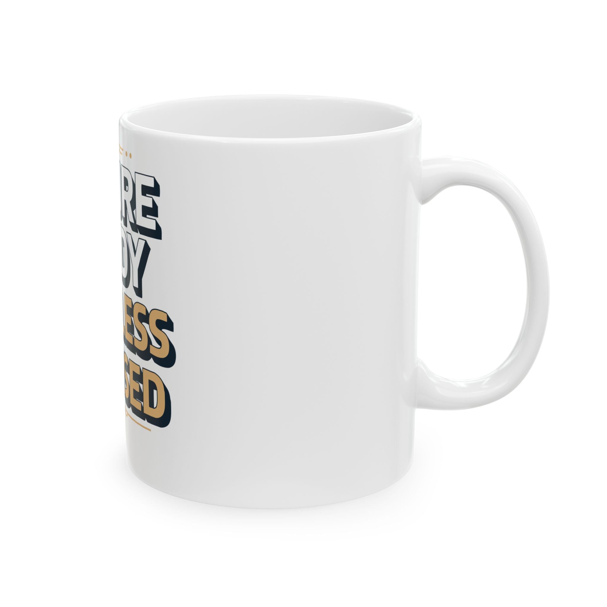 Future Ready Fearless Focused Ceramic Mug — Inspirational Motivational Coffee Cup (11oz/15oz)