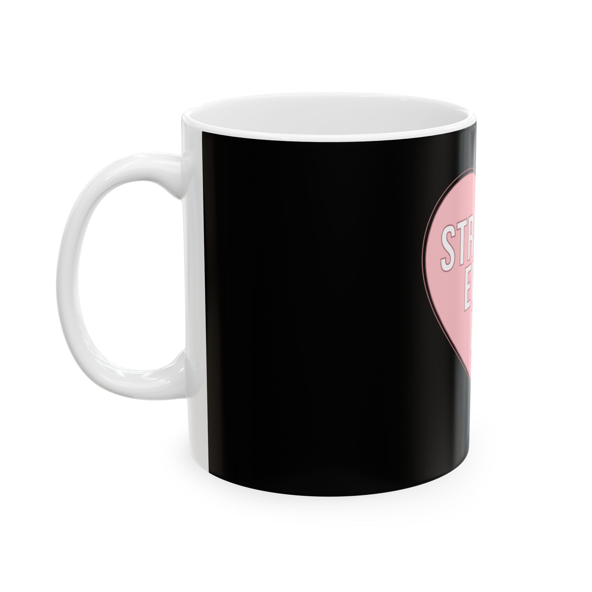 Stronger Every Day Mug — Inspirational Pink Heart Ceramic Coffee Cup (11oz, 15oz)