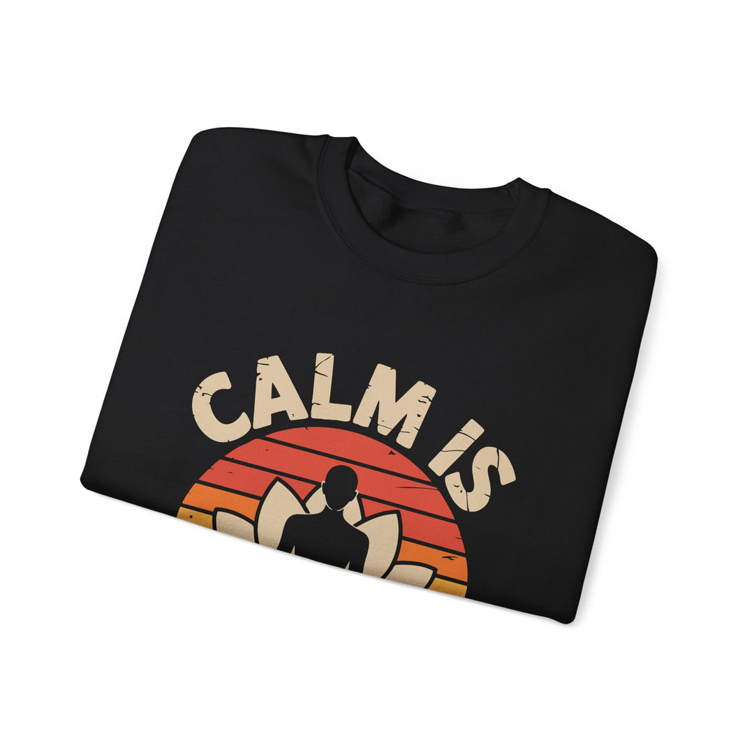 Calm Is Power Crewneck Sweatshirt — Retro Yoga Meditation Graphic