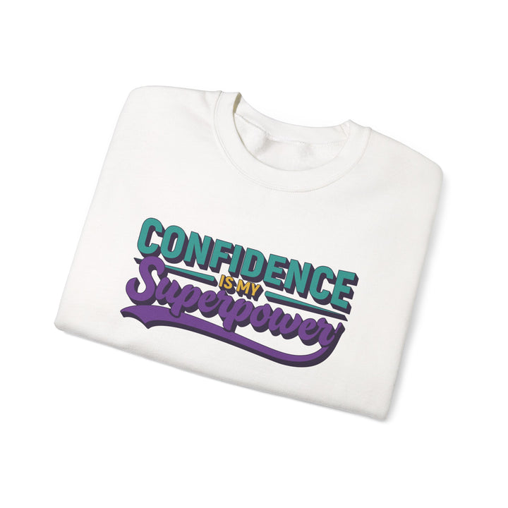 Crewneck Sweatshirt - "Confidence Is My Superpower" Retro Script