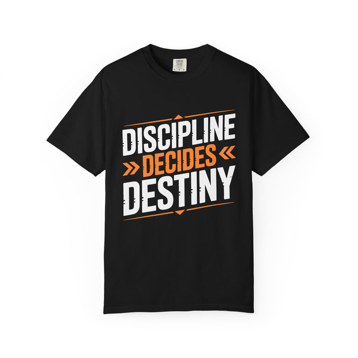 Discipline Decides Destiny T-Shirt — Motivational Gym & Fitness Tee