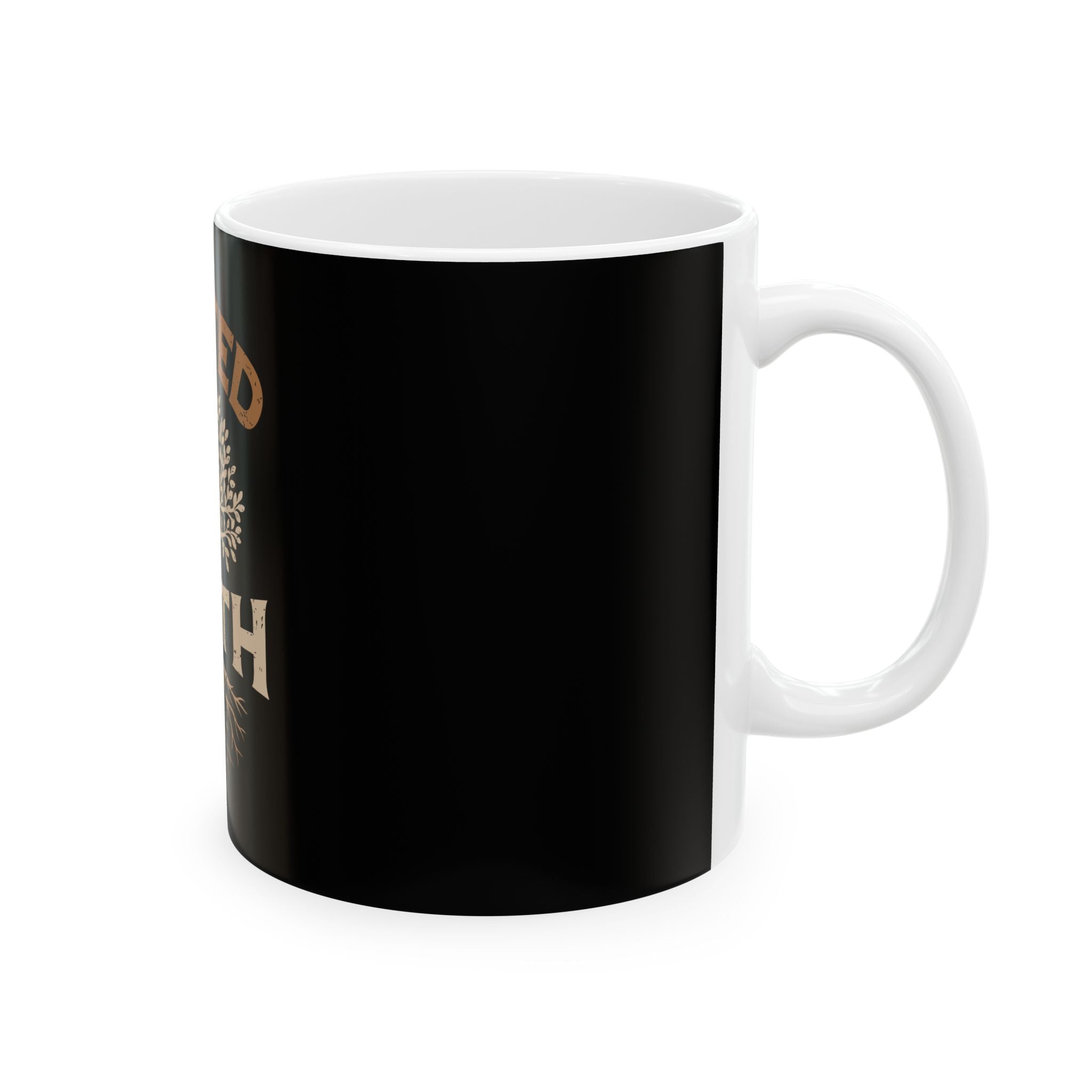 Rooted in Faith Ceramic Mug — Inspirational Christian Coffee Cup (11oz & 15oz)