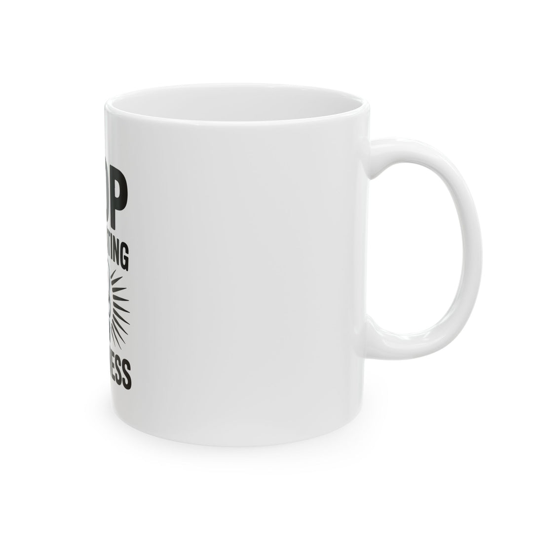 Stop Negotiating With Weakness Mug — Motivational Coffee Cup (11oz/15oz)