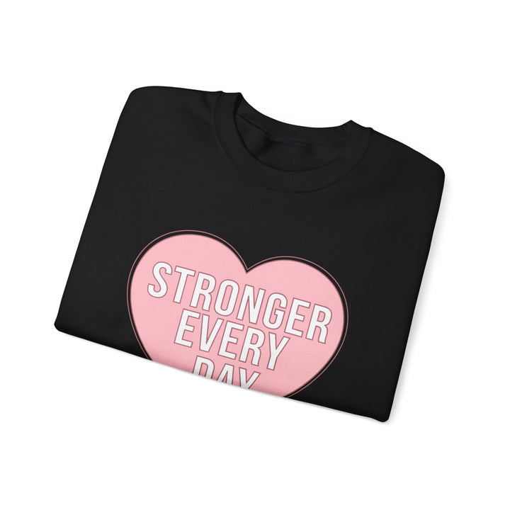 Crewneck Sweatshirt — 'Stronger Every Day' Pink Heart Inspirational Pullover