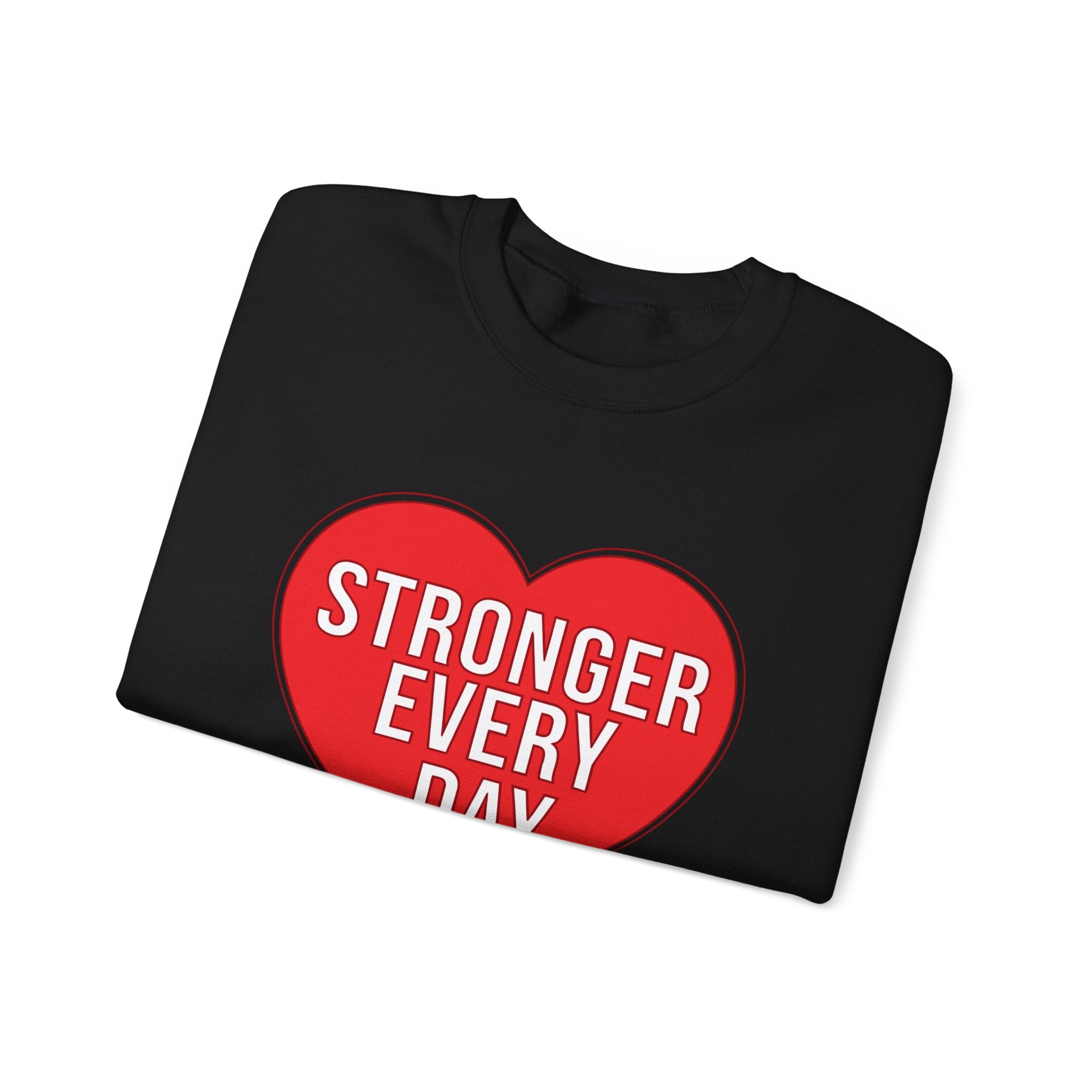 Sweatshirt — Stronger Every Day Heart Crewneck
