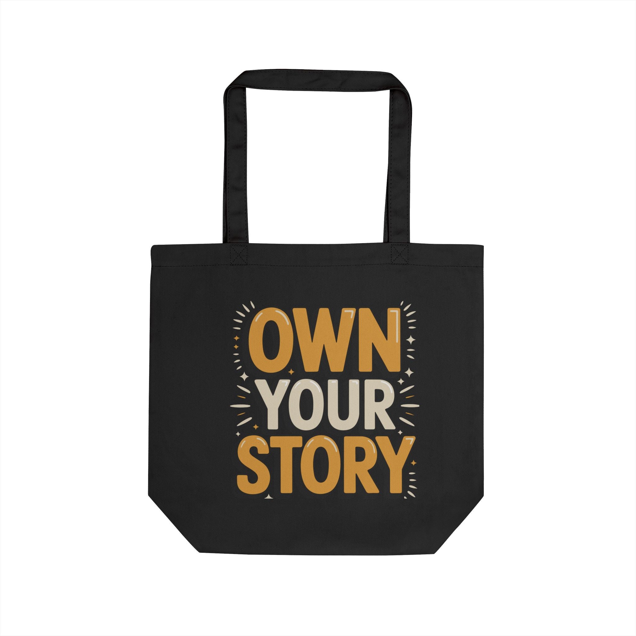 Canvas Tote Bag — “Own Your Story” Inspirational Eco Tote for Everyday Use