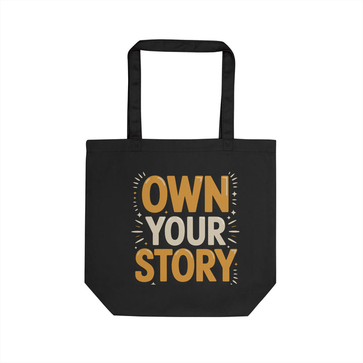Canvas Tote Bag — “Own Your Story” Inspirational Eco Tote for Everyday Use