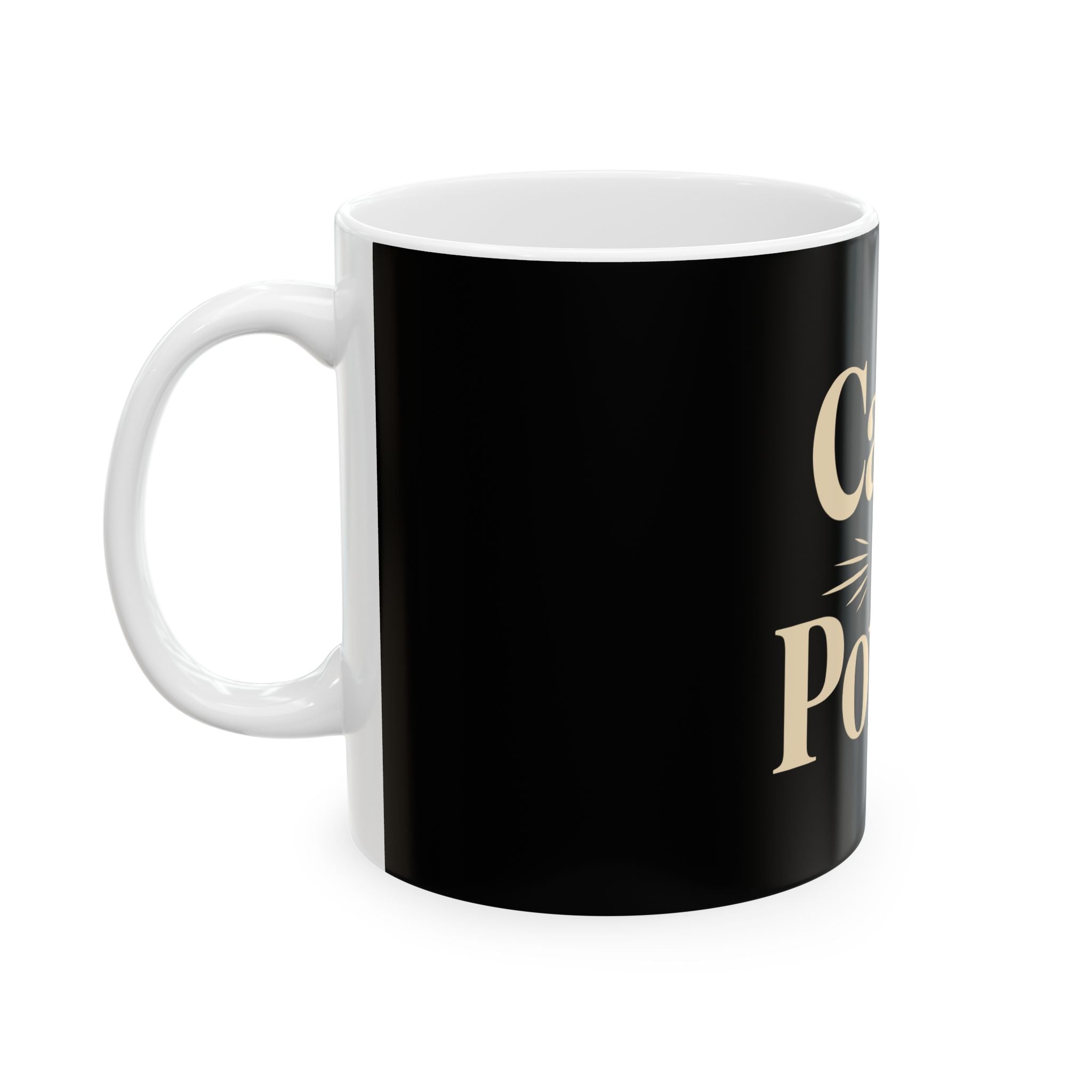 Calm Is Power Ceramic Mug — Inspirational Black Coffee Cup (11oz, 15oz)