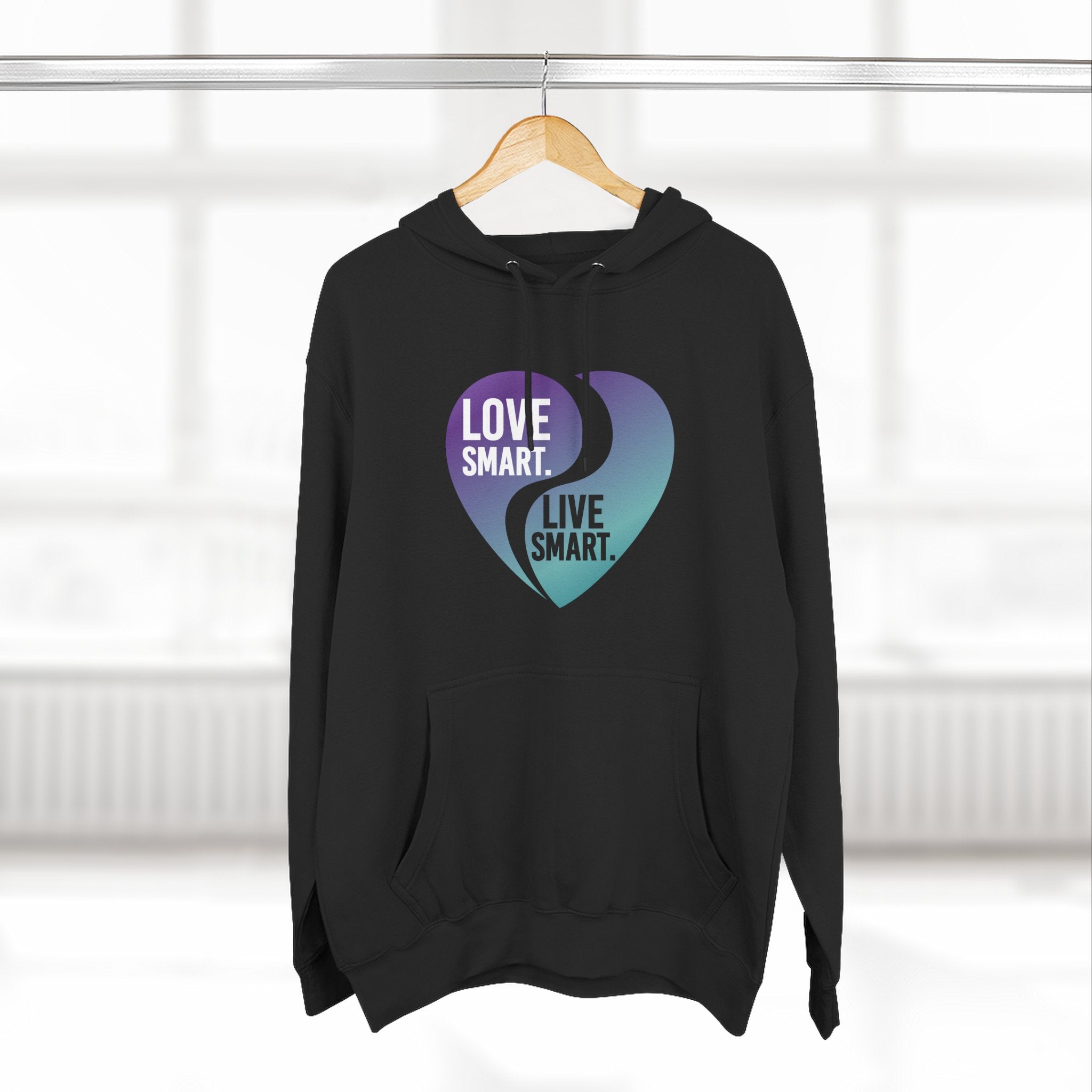 Love Smart. Live Smart. Heart Hoodie – Inspirational Graphic Pullover
