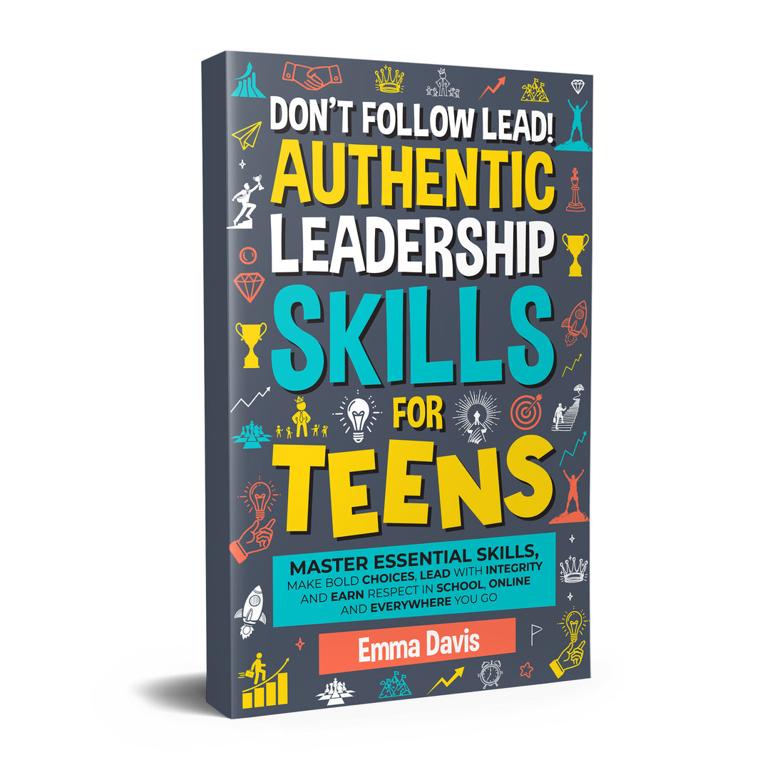 Authentic Leadership Skills for Teen