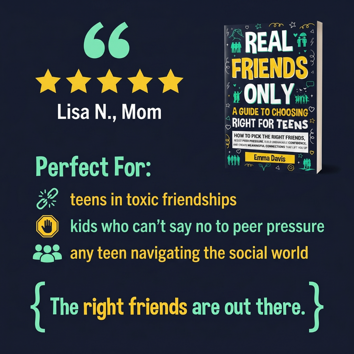 Real Friends Only: A guide to choosing right for teens.