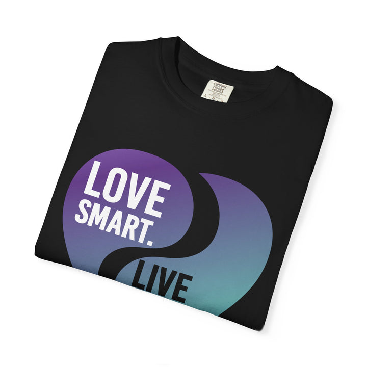 Love Smart, Live Smart Heart T-Shirt