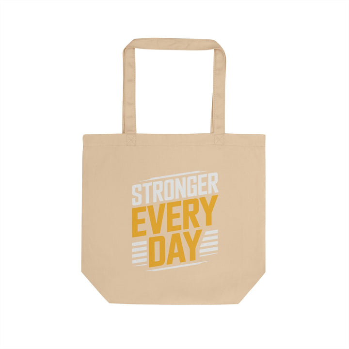 Stronger Every Day Eco Tote Bag — Motivational Reusable Canvas Grocery & Gym Tote