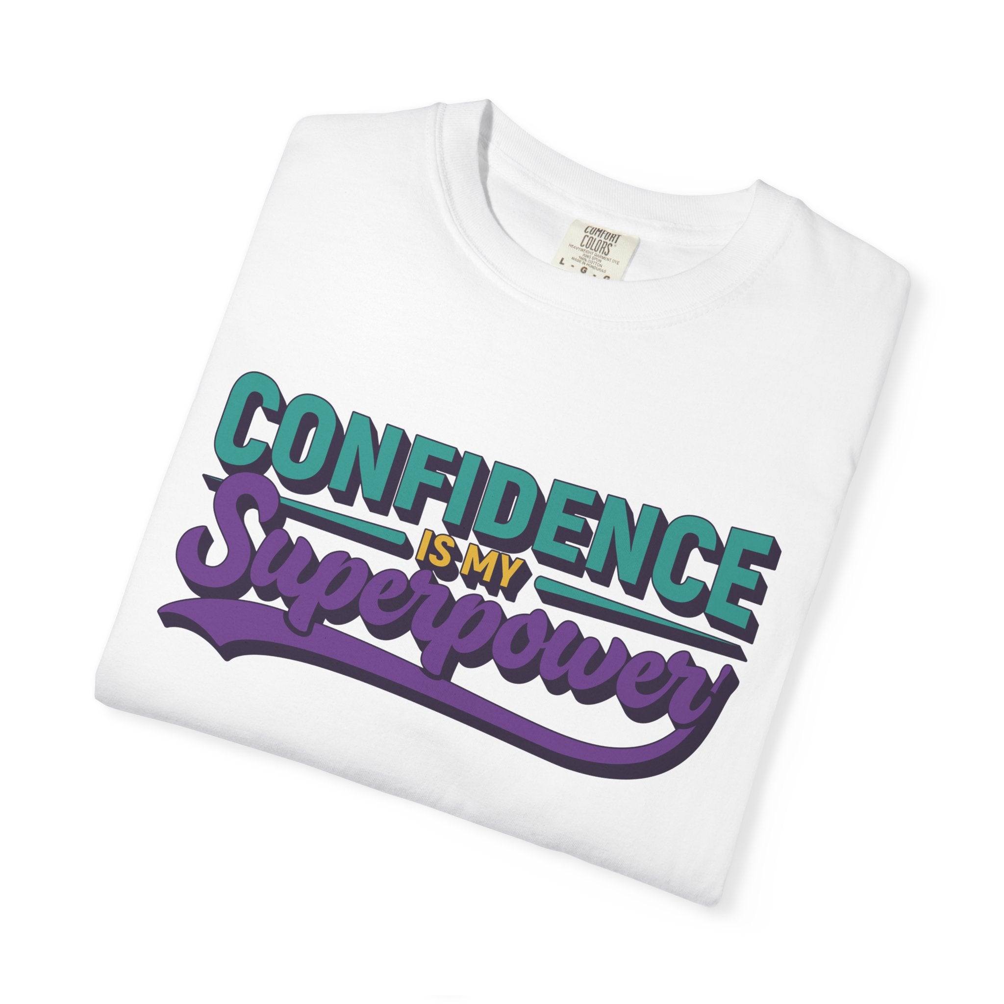 Confidence Is My Superpower T-Shirt