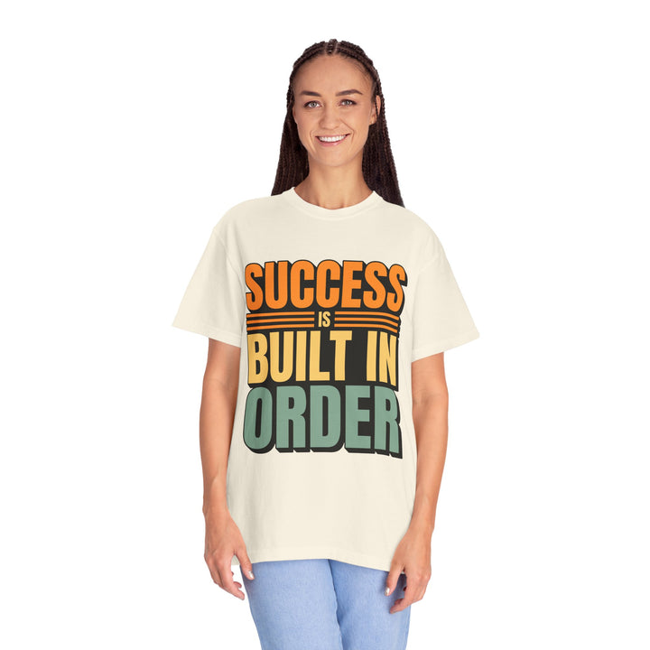 T-Shirt — "Success Is Built In Order" Motivational Retro Graphic Tee
