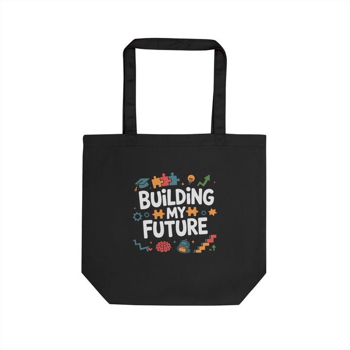 Building My Future Eco Tote Bag — Motivational Student Canvas Shopper