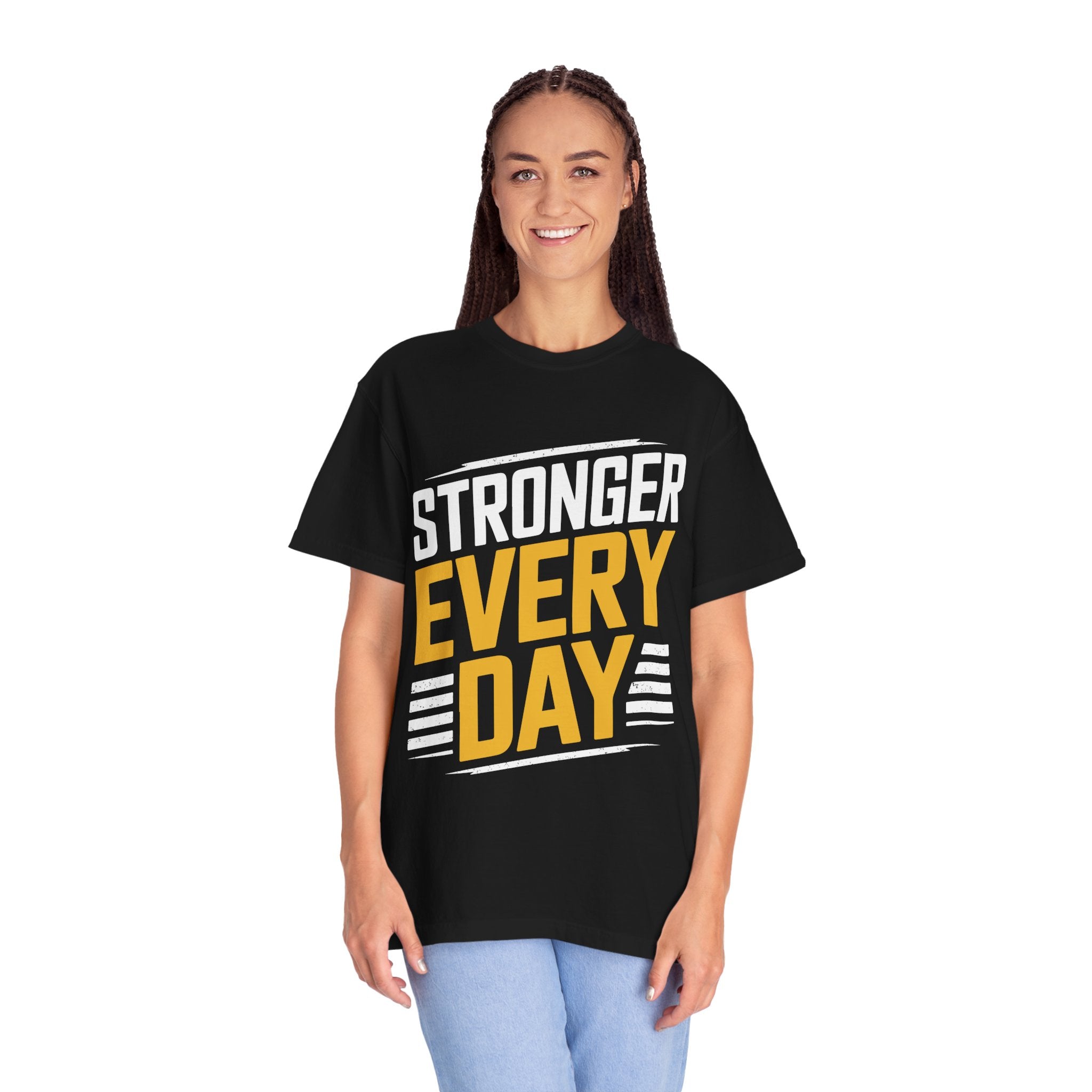 Stronger Every Day T-Shirt — Motivational Workout Tee