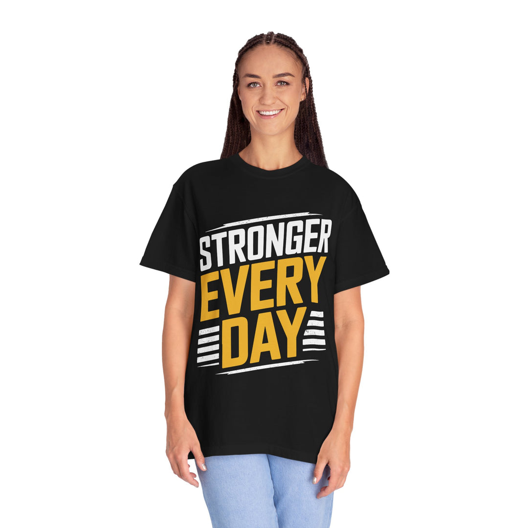 Stronger Every Day T-Shirt — Motivational Workout Tee