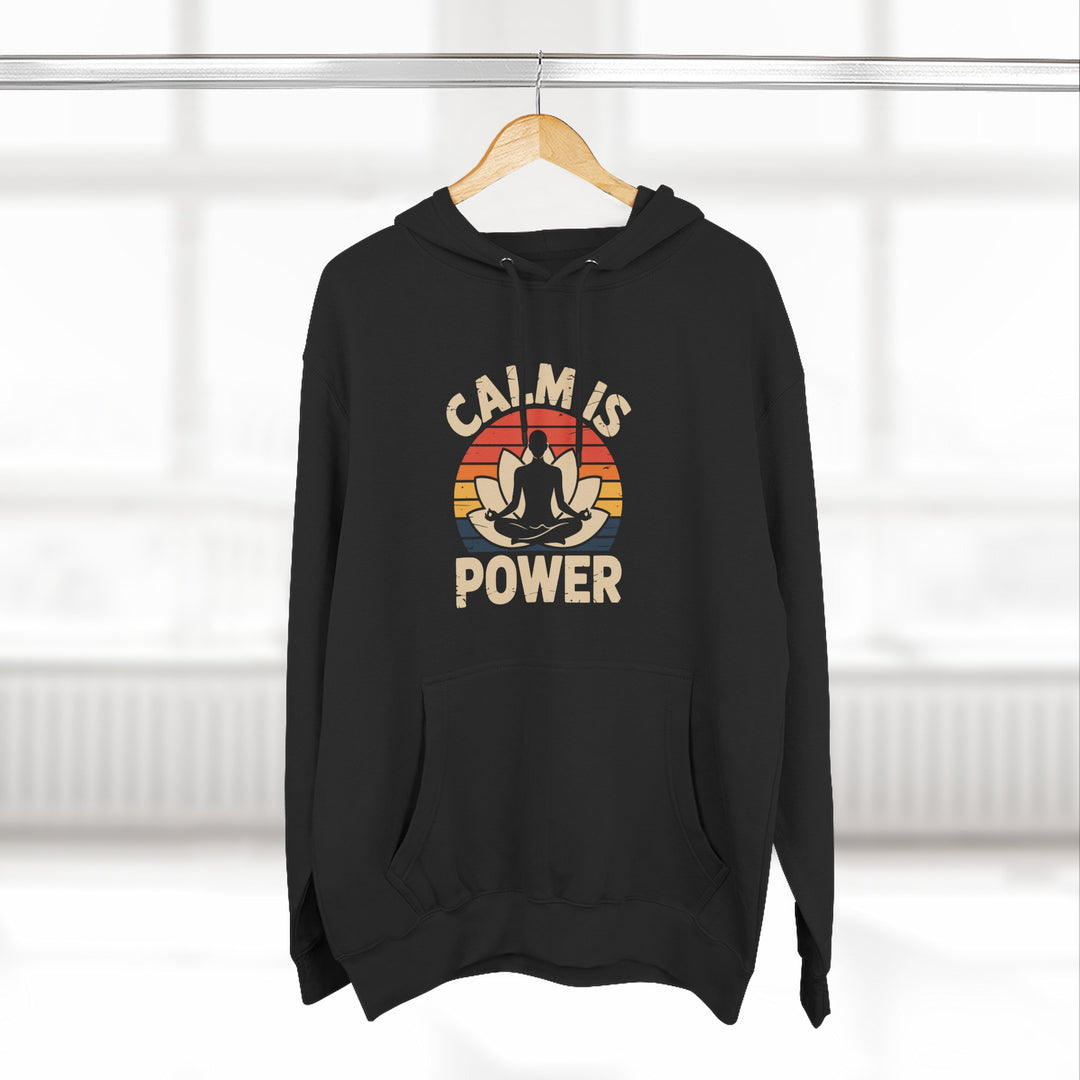 Calm Is Power Hoodie — Retro Yoga Meditation Pullover