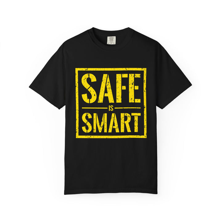 Safe Is Smart T-Shirt