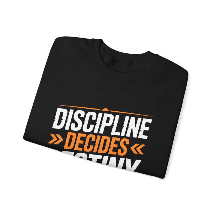 Discipline Decides Destiny Sweatshirt – Motivational Crewneck for Fitness & Hustle
