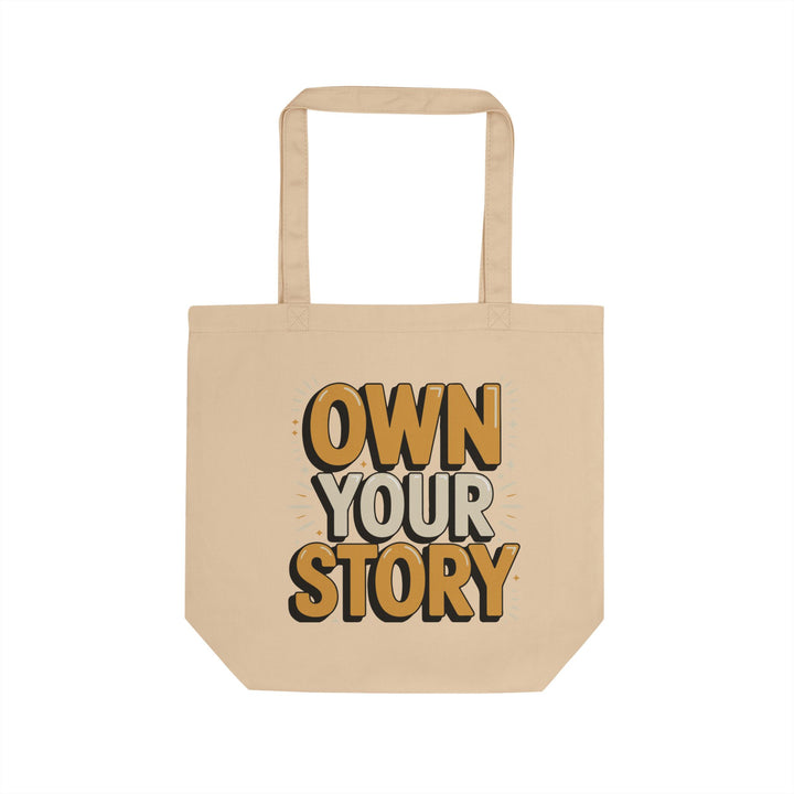 Canvas Tote Bag — “Own Your Story” Inspirational Eco Tote for Everyday Use