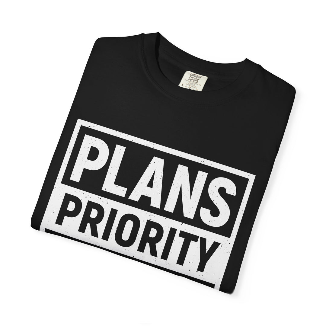 Plans Priority and Path T-Shirt — Motivational Graphic Tee for Goal-Setters