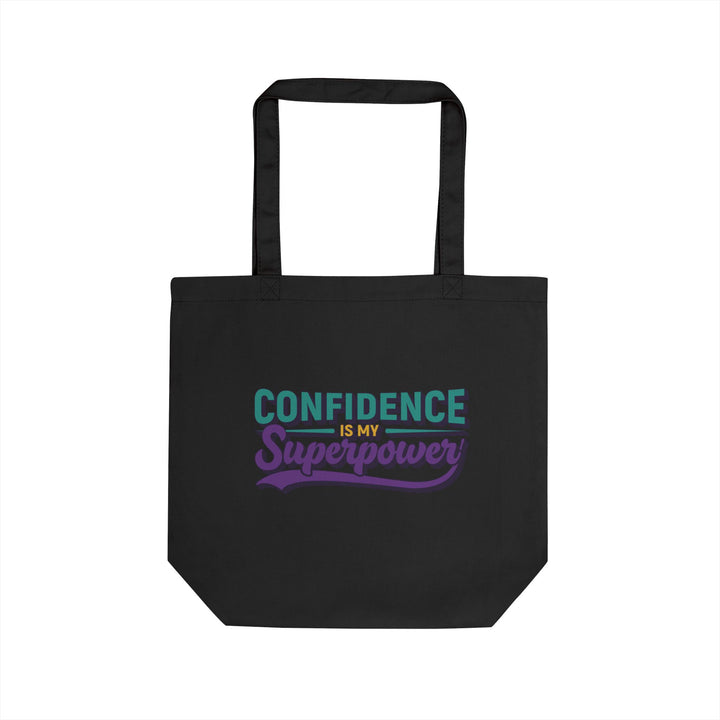 Confidence Is My Superpower Eco Tote — Empowerment Canvas Grocery & Everyday Bag