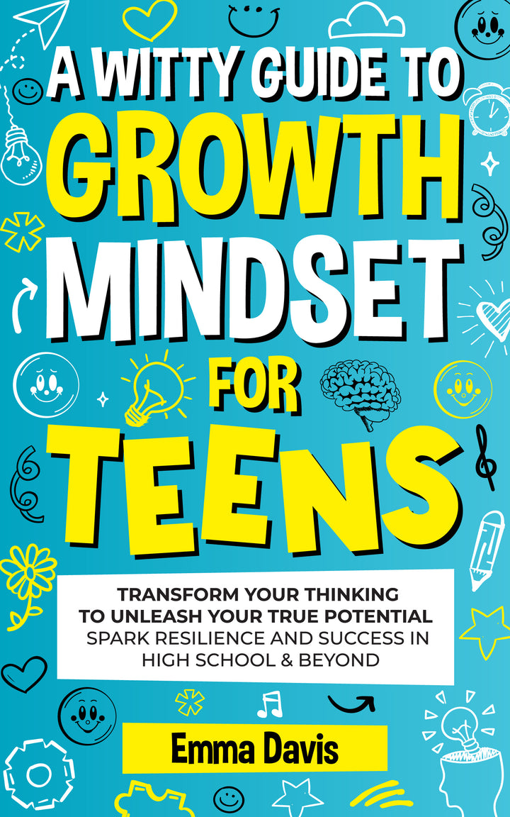 A Witty Guide to Growth Mindset for Teens